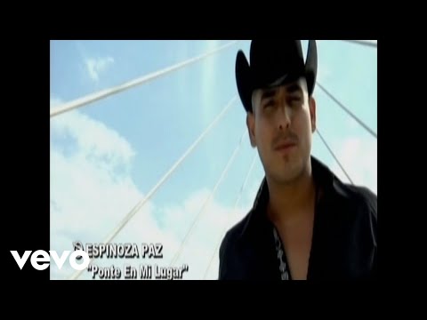 Espinoza Paz - Ponte En Mi Lugar (Official Video)
