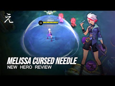 New Hero Melissa | Cursed Needles | New Hero Review | Mobile Legends: Bang Bang