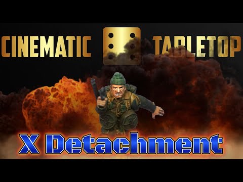 X Detachment Episode 01 - Manhunt [Bolt Action Battle Report] | Cinematic Tabletop