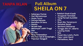 Download lagu FULL ALBUM Sheila On 7 Terpopuler TANPA IKLAN | Kumpulan Lagu Hits & Nostalgia Terbaik mp3 Download lagu FULL ALBUM Sheila On 7 Terpopuler TANPA IKLAN | Kumpulan Lagu Hits & Nostalgia Terbaik mp3