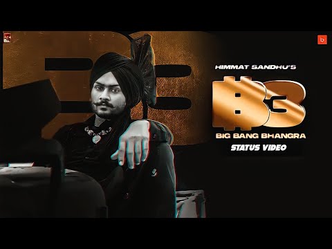 Big Bang Bhangra Himmat Sandhu | Whatsapp Status | Latest Punjabi Songs 2021