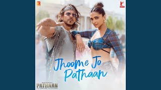 Musik-Video-Miniaturansicht zu Jhoome Jo Pathaan Songtext von Vishal & Shekhar & Arijit Singh & Sukriti Kakar & Vishal Dad