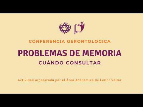 Problemas de memoria: cuándo consultar | Conferencia gerontologica