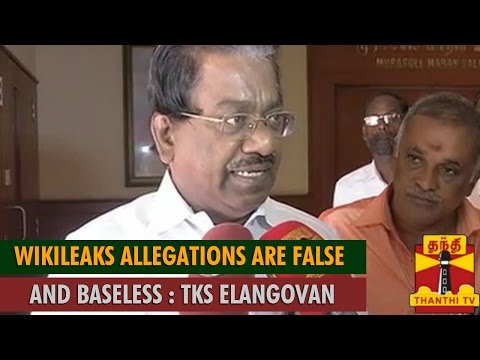 WikiLeaks Allegations are False and Baseless : TKS Elangovan, DMK - Thanthi TV