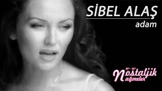 Adam - Sibel Alaş 1995 / Nostaljik Nağmeler