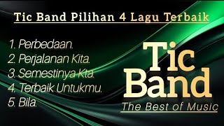 Download lagu Tic Band Pilihan 4 Lagu Terbaik mp3
