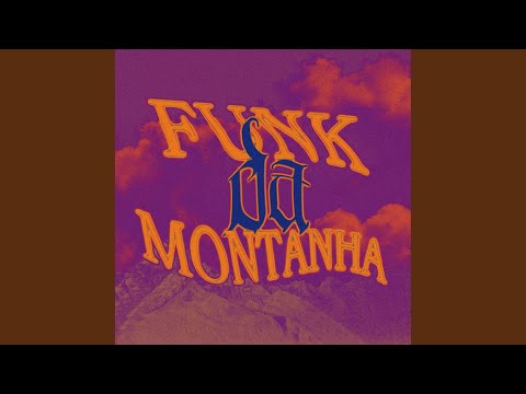 Funk Da Montanha (Slowed)