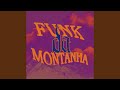 Funk Da Montanha Slowed