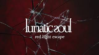 Lunatic Soul - Red Light Escape (from Fractured)
