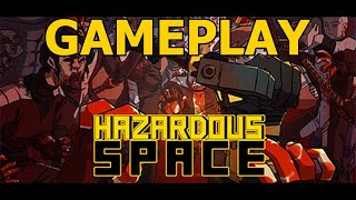 Hazardous Space | PC Indie Gameplay