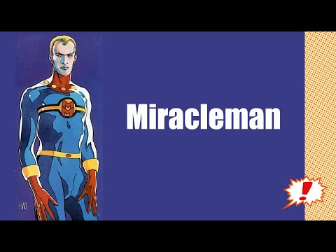 Kitinete HQ 610: MIRACLEMAN (de Alan Moore, Garry Leach, Alan Davis & cia; editora Panini)