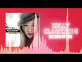 Kelly Clarkson Because Of You Official Audio Love Songs