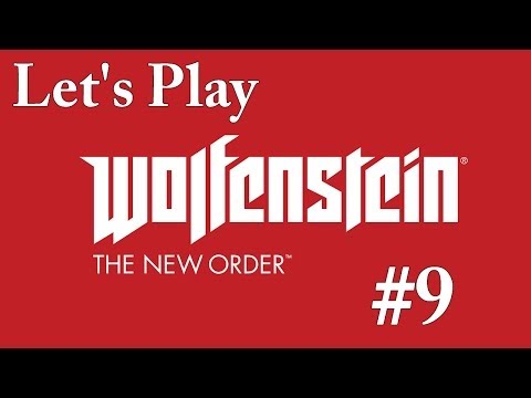Let's Play Wolfenstein: The New Order - Part 9: Attempting a Prison Break.