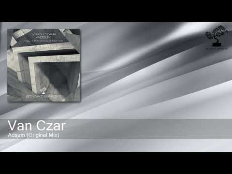 Van Czar - Adsum (Original Mix) [Bonzai Basiks]