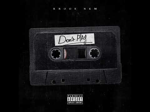 Don’t play - Krook Nem