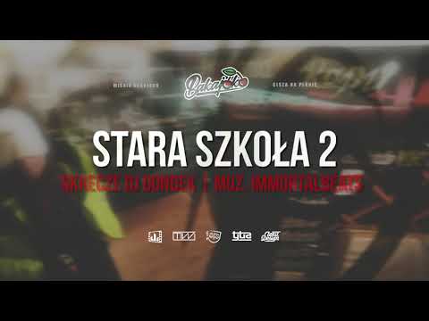 11. Wiśnia Bakajoko - STARA SZKOŁA 2 skrecz DJ Gondek, muz. Immortalbeats