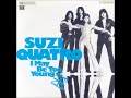 Suzi Quatro - I May Be too Young