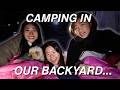 WE TRIED CAMPING IN OUR BACKYARD