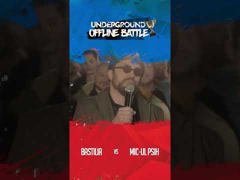 Bastilia vs. Mic-ul Psih | UNDERGROUND OFFLINE BATTLE