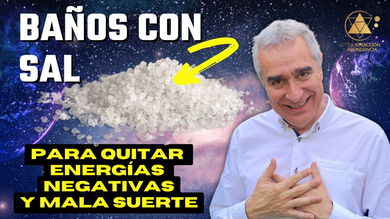 BAÑOS Con SAL Para Quitar Energías Negativas Y Mala Suerte