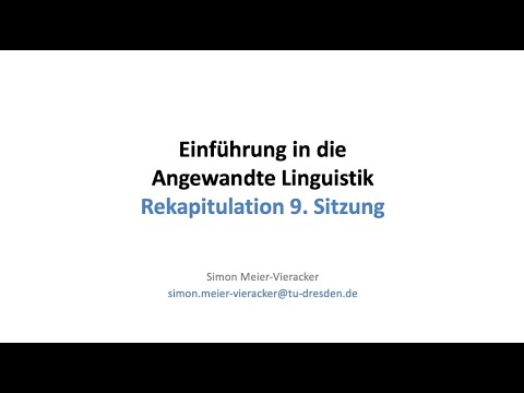 Einführung in die Angewandte Linguistik – Rekapitulation zur 9. Sitzung