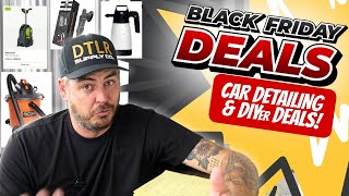 BEST BLACK FRIDAY DEALS FOR DIYers and CAR DETAILING - Don't miss out!