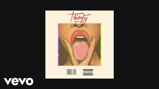 Pretty Sister - Thirsty (AUDIO)