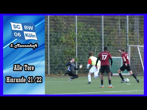 Allte Tore der Hinrunde 21/22 SC Blau-Weiß 06 Köln 5. [Kreisliga D Köln Staffel 3]