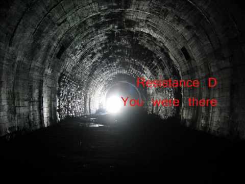 Resistance D - You were there