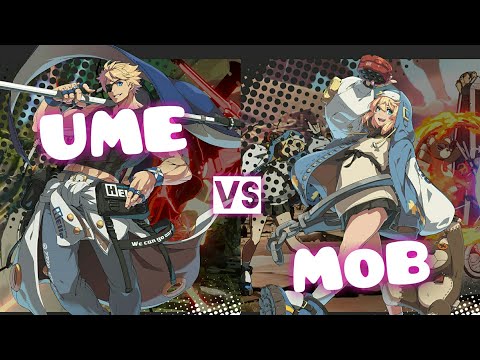 [Guilty Gear Strive] High Level Matches/ UME(Sin) vs MoB(Bridget)