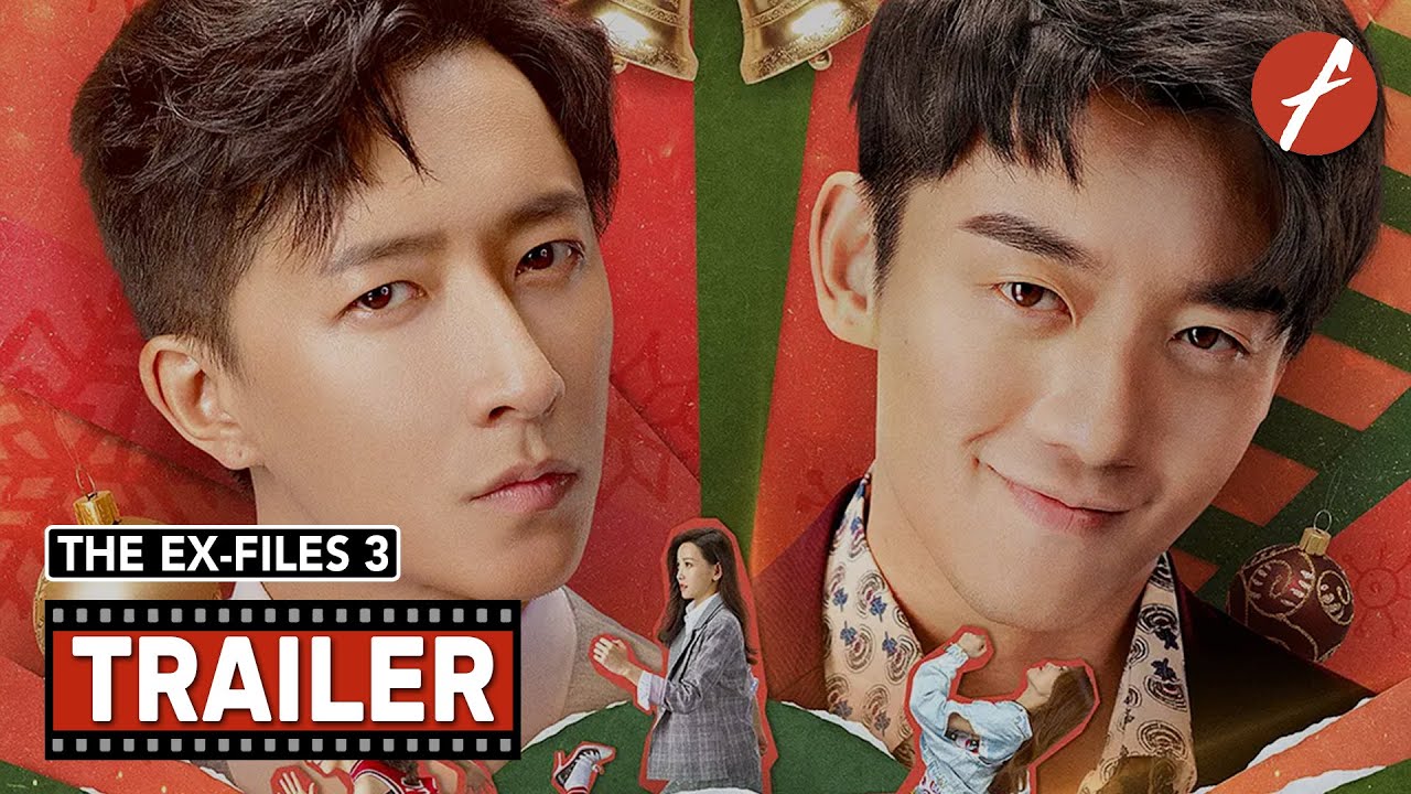 The Ex-Files 3: The Return of the Exes (2017) 前任3:再见前任 - Movie Trailer - Far East Films
