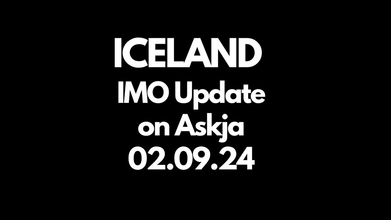 ICELAND IMO Update on Askja, 02.09.24