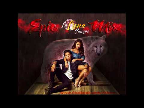 La Luna Sangre (Epic Mix)
