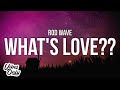 Rod Wave What S Love Lyrics