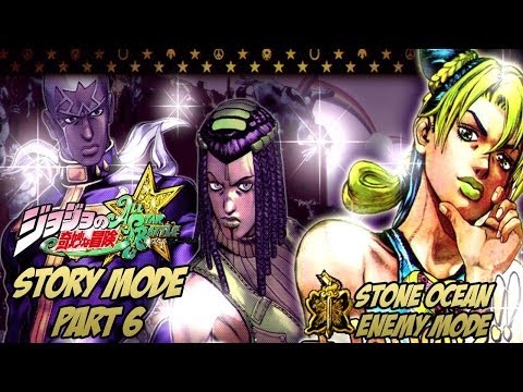 JoJo's Bizarre Adventure: All Star Battle - STORY MODE (Another) [English Subs] ~ Part 6: Stone Ocean