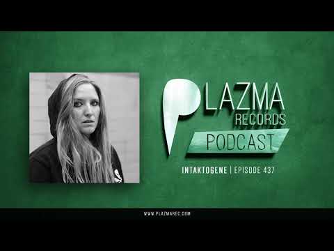 Intaktogene  -  Plazma Records Episode 437