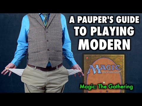 A Pauper's Guide To Playing Modern | Magic: The Gathering On A Budget