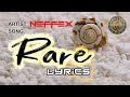 NEFFEX - Rare [Copyright Free] No.220 || Lyrics || Lyrical Video || Music