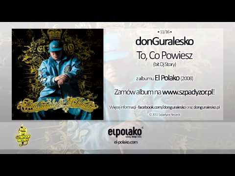 11. donGuralesko - To, Co Powiesz (bit Dj Story)