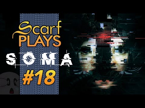 ScarfPlays Soma 18.Uncomfy