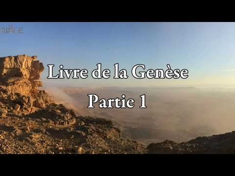 Livre de la Genèse : Partie 1/5