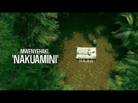 NAKUAMINI - Mwenyehaki (Official 4K video | SMS: SKIZA 7638256 to 811)