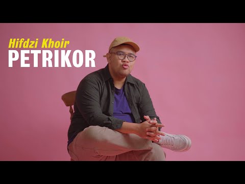 HIFDZIKHOIR - PETRIKOR (Official Music Video)