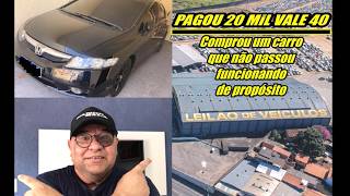 Carro que não passa funcionando vende mais barato no leilão - veja o civic que nós compramos