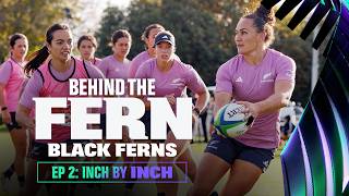 Behind the Fern: Black Ferns | Episode Two | Inch By Inch Thumbnail