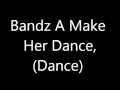 Juicy J "Bandz A Make Her Dance" (Remix Ft ...