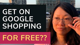 Shopify store owners: How to get listed on Google Shopping for free in 2022? | Clarice Lin