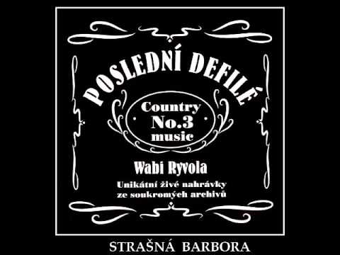 512/ WABI RYVOLA  - STRAŠNÁ  BARBORA