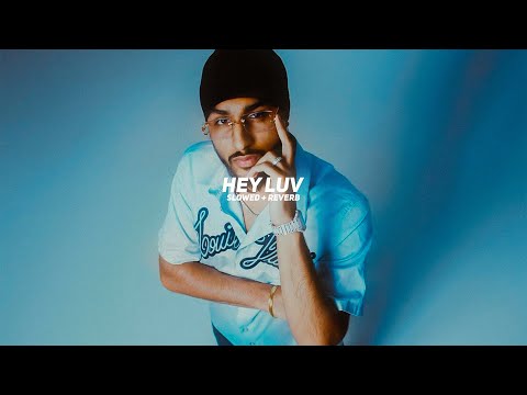 Hey Luv (Slowed + Reverb) - Sukha | BARATO NATION