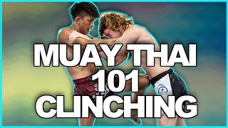 Muay Thai 101: Introduction to Clinch Wrestling | WEST LA MUAY THAI